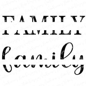 May include: Black and white graphic design with the words "FAMILY" in block letters and the word "family" in cursive script.