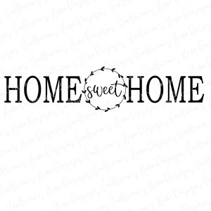 Couronne de maison SVG, signe Home Sweet Home SVG, fichiers Svg de signe, Svg de pièce maîtresse, fichiers Silhouette, fichiers Cricut, Svg ferme