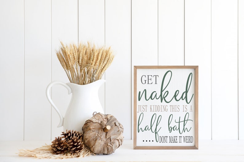 Get Naked Half Bath SVG, Get Naked svg, Bathroom Sign SVG, Powder Room svg, Half Bath Svg, png, eps, pdf, png image 3