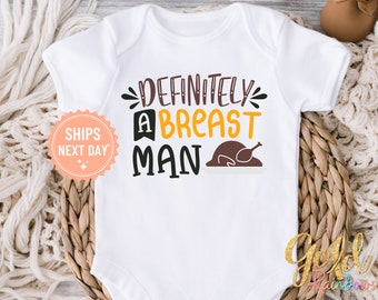 Funny Thanksgiving Onesie®, Breast Man, Baby Thanksgiving Shirt, Breastfed Baby, Funny My First Thanksgiving, Cute Baby Bodysuit 1007