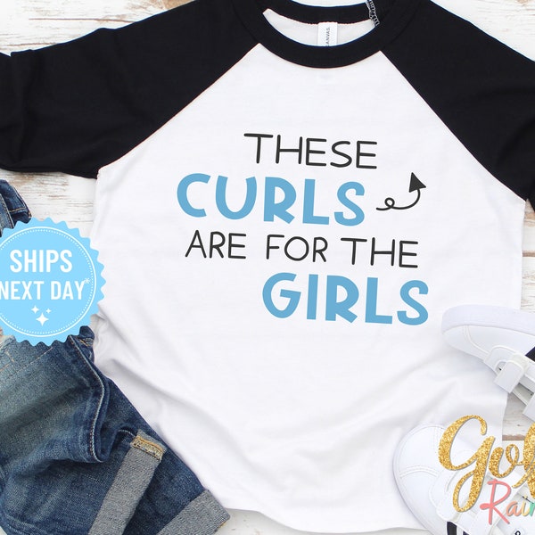 Curls for the Girls Funny Boys Shirt, Curly Hair Boy TShirt, Long Hair Boy Tee, Funny Newborn Boy Onesie®, Toddler Little Ladies Man, 1064