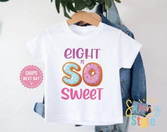 8th Birthday Girl Shirt: Eight Is Sweet Eighth Birthday Donut T-Shirt - 5083
