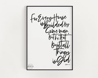 Hebrews 3:4 He that Built All Things is God Bible Verse Design // Scripture Pictures // Printed Bible Design // Bible Verse Decor