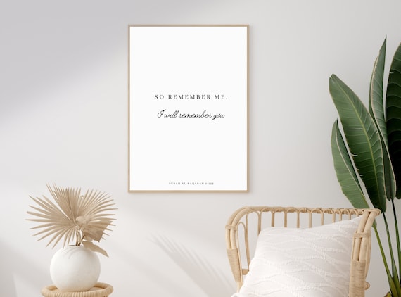 Islamic Print Quran surah quote 'So remember me, I will remember you' quranic verses typography monochrome minimalist modern wall art poster