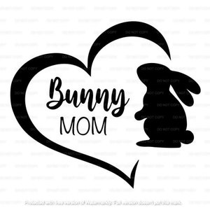 Bunny Mom Digital File SVG, Bunny Mama SVG, Bunny SVG, Cricut, Silhouette Digital File