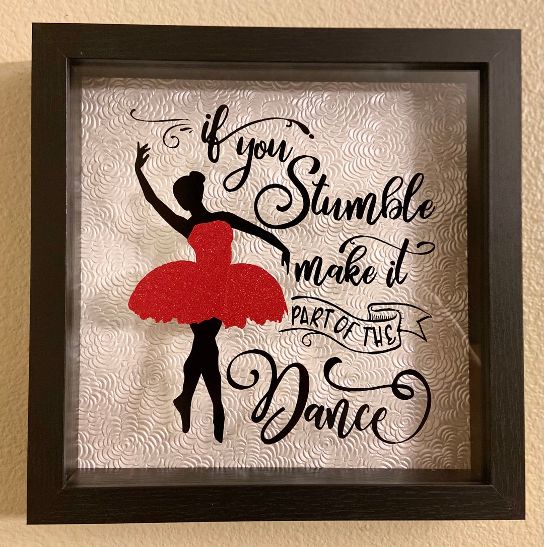 If You Stumble Shadow Box, Dance Decor, Ballerina Decor, Shadowbox Wall
