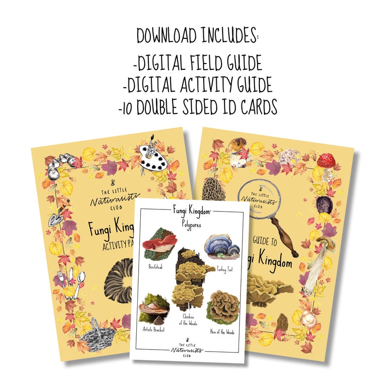 May include: Educational resources from "The Little Naturalists Club" on the "Fungi Kingdom", including a digital field guide, activity guide, and 10 double-sided ID cards. The illustrations feature various fungi and text. The materials are designed for educational purposes.