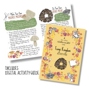May include: Two printed activity sheets with instructions for making modroc mushrooms and spore prints. The sheets are decorated with illustrations of mushrooms, leaves, and craft supplies. The text includes "Fungi Kingdom Activity Pack" and "Digital Activity Guide."