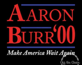 Camisa eleitoral Hamilton - Aaron Burr 1800