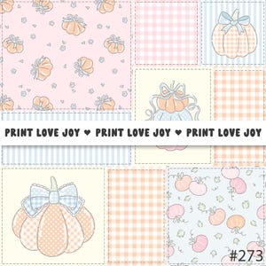 Könnte beinhalten: Ein Patchwork-Design mit Illustrationen von Kürbissen mit Schleifen, Vichy- und Streifenmustern in Pastellfarben. Der Text "PRINT LOVE JOY" wiederholt sich über das Bild. Das Gesamtthema ist ein niedliches, herbstliches Design.