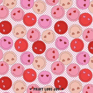May include: A repeating pattern of smiley faces with heart eyes and hearts on a pink and white checkered background. The smiley faces are in shades of pink and red. The text "PRINT LOVE JOY" is at the bottom.