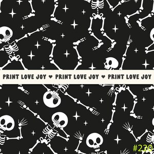 May include: A black and white seamless pattern featuring skeletons dancing with the text "PRINT LOVE JOY" repeated across the bottom.