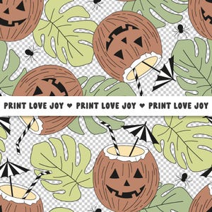 May include: Seamless pattern featuring brown coconuts with carved jack-o'-lantern faces, green leaves, and black spiders. Each coconut has a straw and a small umbrella. The text "PRINT LOVE JOY" is repeated across the image.