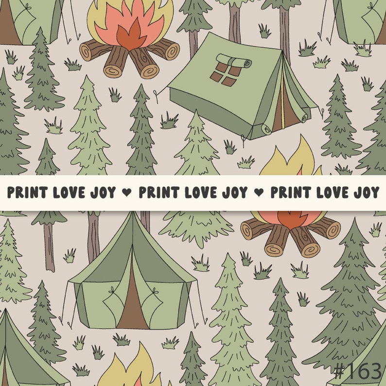 May include: A seamless pattern featuring green camping tents, orange and yellow campfires, and green pine trees on a light beige background. The pattern repeats with the text "PRINT LOVE JOY" in a white banner.