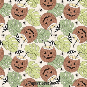 May include: A repeating pattern featuring brown coconuts carved with jack-o'-lantern faces, each with a straw and umbrella. Large green leaves and small black spiders are scattered across a cream background. The text "PRINT LOVE JOY" is at the bottom.