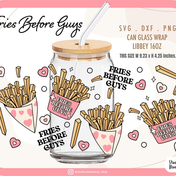 Libbey Glass 16oz ⟡ Fries Before Guys Svg ⟡ Glass Can Wrap ⟡ Valentines Svg ⟡ Beer Can Glass Svg ⟡ Wrap File For Cricut Png , Svg , Dxf