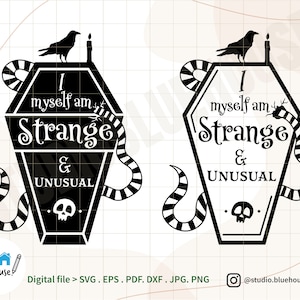 I Myself Am Strange & Unusual svg ⟡ Inspired by Beetlejuice svg Halloween Shirt SVG PNG Print Cutting Cut File file Digital Downloads