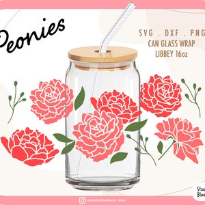Libbey Glass 16oz ⟡ Peonies Glass Wrap Svg ⟡ Peony Svg ⟡ Mothers Day Svg ⟡ Beer Can Glass Svg ⟡ Wrap File For Cricut Png , Svg , Dxf