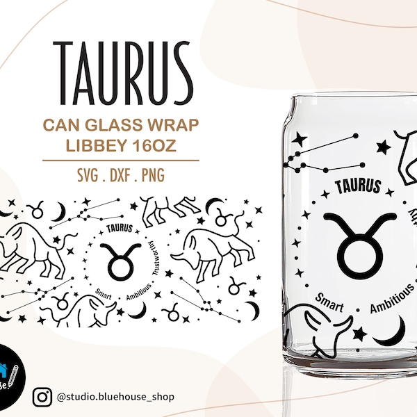 TAURUS | Bull ⟡ Astrology ⟡ Zodiac Horoscope Svg ⟡ Coffee Glass Can ⟡ Libbey 16oz Beer Can Glass Svg ⟡ Wrap File For Cricut Png , Svg , Dxf