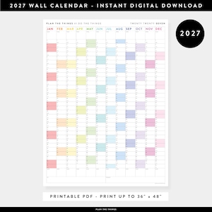 May include: A 2027 wall calendar digital download featuring a vertical grid layout with months from January to December. The design includes pastel-colored blocks for dates, the text PLAN THE THINGS // DO THE THINGS, and a 2027 circle graphic.