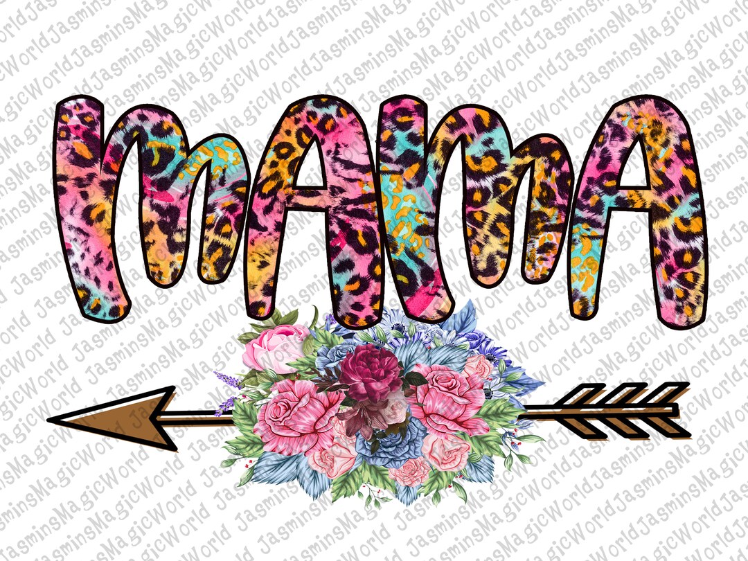 Mama Leopard & Floral Png Instant Download Mama Design/ - Etsy