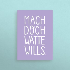 Postkarte - "Mach doch watte wills" - bunt