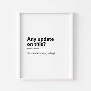 funny email quotes any update on this home office decor cubicle decor funny office decor funny work from home gifts funny office signs