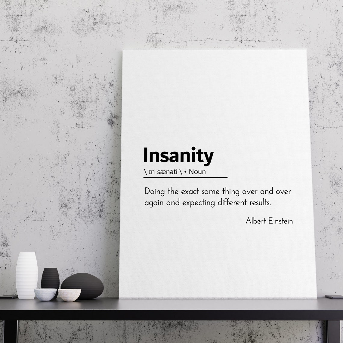 Insanity Definition Albert Einstein Insanity Quote Albert Einstein