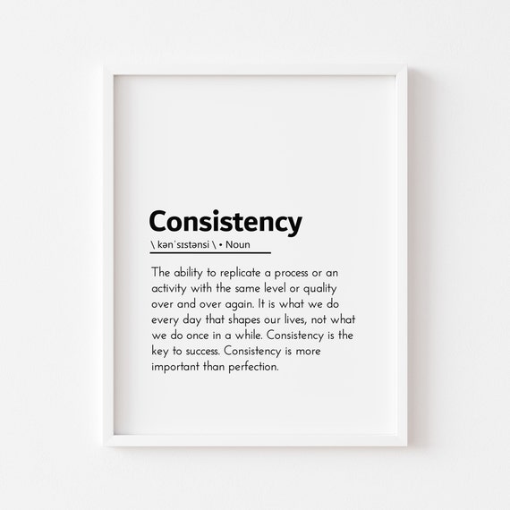 Consistency Definition Motivational Wall Art Inspirational - Etsy