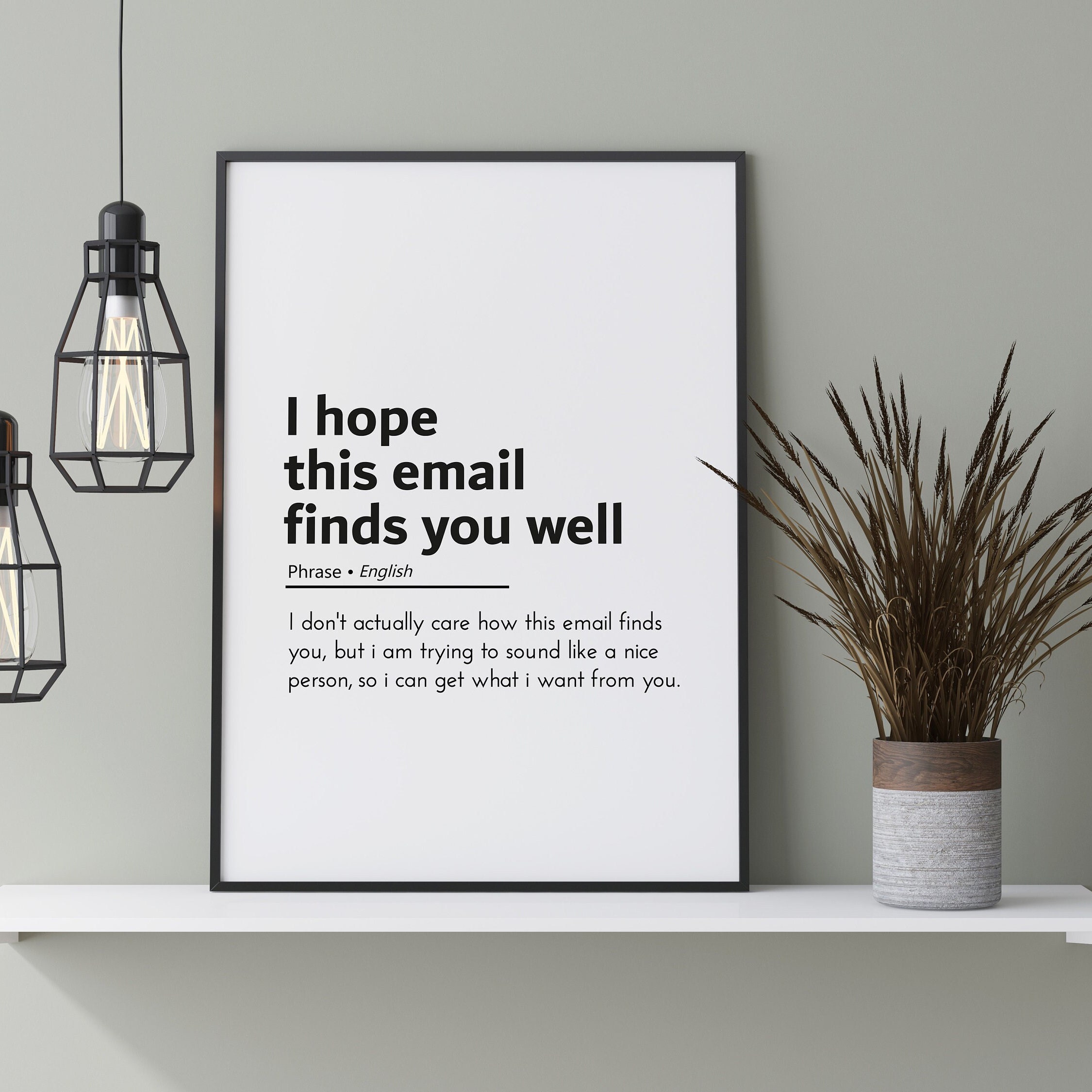 i hope my email find you well