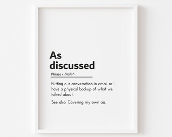 as discussed, funny office, email office, funny email, email phrases, email quotes, funny office signs, funny work from home, wall art
