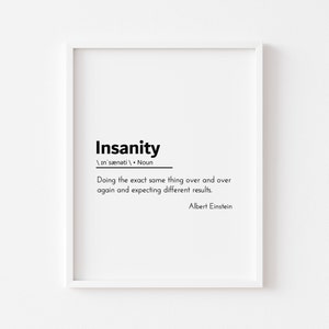 insanity definition albert einstein insanity quote albert einstein poster albert definition of insanity einstein insanity quotes office art