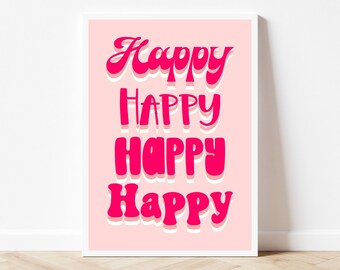 Happy Artwork | Fun Self Love Positive Happy Home quotes Prints | instant download| Digital Download | Instant Download |