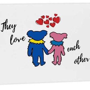 Grateful Dead Valentines Day Card | They Love Each Other | Grateful Dead Card | Grateful Dead Anniversary Card | Grateful Dead Wedding