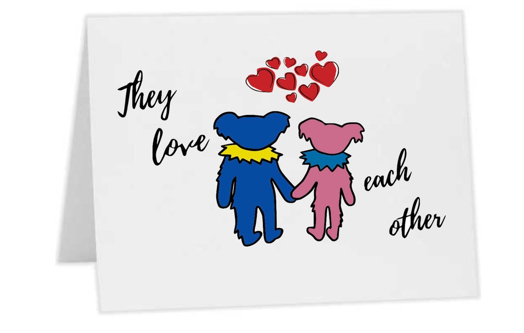 Grateful Dead Valentines Day Card They Love Each Other Grateful Dead Card Grateful Dead