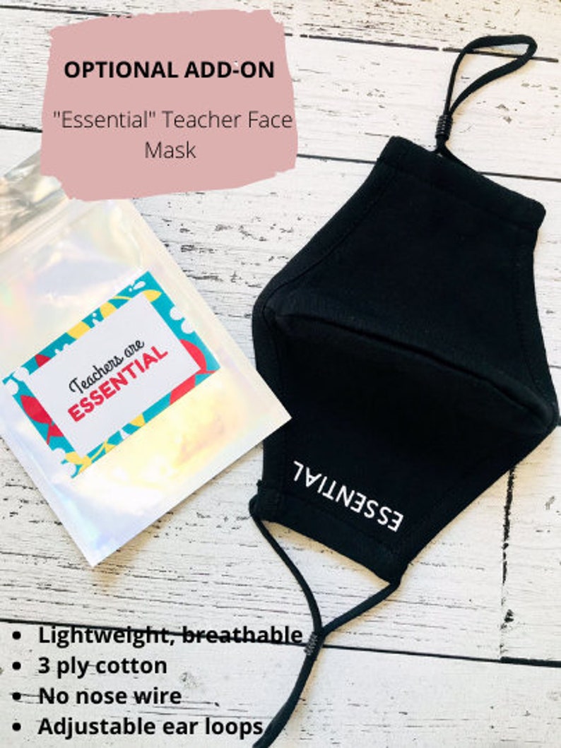 May include: Black face mask with the text "ESSENTIAL" printed in white. The mask is made of 3-ply cotton and has adjustable ear loops. A small bag with the text "Teachers are ESSENTIAL" is also shown.