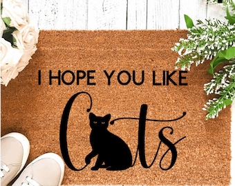 Ik hoop dat je van katten deurmat, kat deurmat gepersonaliseerd, kat lover cadeau, kat welkom mat, aangepaste housewarming cadeau, kat home decor, kat cadeau
