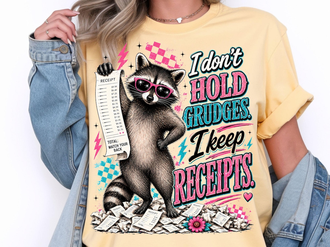 I Keep Receipts PNG, Petty Sarcastic Raccoon Design, Sassy Southern Shirt Graphic