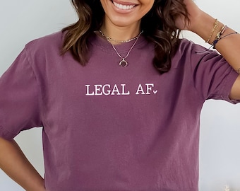 Comfort Colors, Legal AF Shirt, 21st Birthday Shirt, 21st Birthday Gift, 21st Birthday Party Shirt, 21st Bday Shirt, Funny Birthday Gift