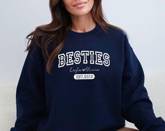 Benutzerdefinierte Besties Sweatshirt, Bester Freund Sweatshirt, Bester Freund Geburtstagsgeschenk, Schwestern Sweatshirt, Benutzerdefinierte Bester Freund Geschenk, Besties Sweatshirt