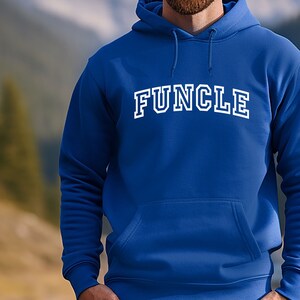 May include: A royal blue hooded sweatshirt with the word "FUNCLE" printed in white on the front.