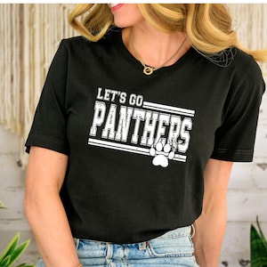 Let&#39;s go Panthers Shirt, Panthers Team Shirt, Panthers Team Spirit Shirt, Panthers Fan Shirt, Panthers School Shirt Panther Mom Shirt