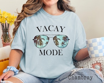 Comfort colors, Vacay Mode Shirt, Vacation Shirt, Camping Shirt, Travel Shirt, Adventure Shirt, Road Trip Shirt, Adventure Lover Shirt