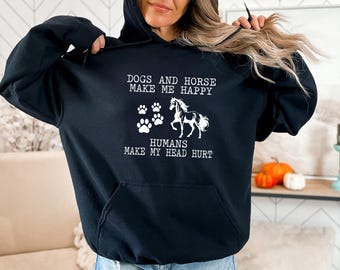 Dogs and Horses Make Me Happy Hoodie, Country Girl Shirt