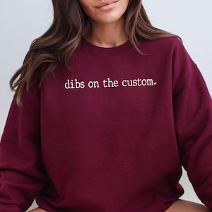 Comfort Colors, Custom Wife Sweatshirt, Custom Girlfriend Sweatshirt, Wife Gift, Dibs On The Shirt, Custom Wife Shirt, Dibs on the Sweater