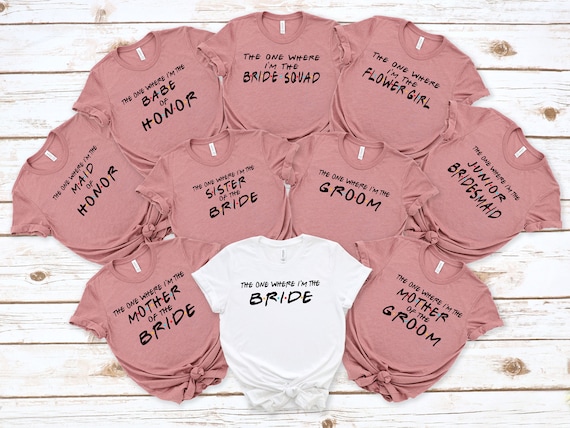Bridesmaid Friends Themed Bachelorette Party Shirts Bridesmaid Friends Themed Bachelorette Party Shirts