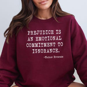 Nathan Rutstein Quote Sweatshirt, Justice Equality Anti-Racist