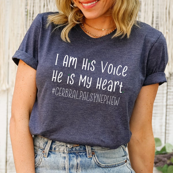 I Am His Voice He Is My Heart, Cerebral Palsy Mom Shirt, Cerebral Palsy Awareness Shirt, Cerebral Palsy Support, CP Awareness Shirt, CP Mom