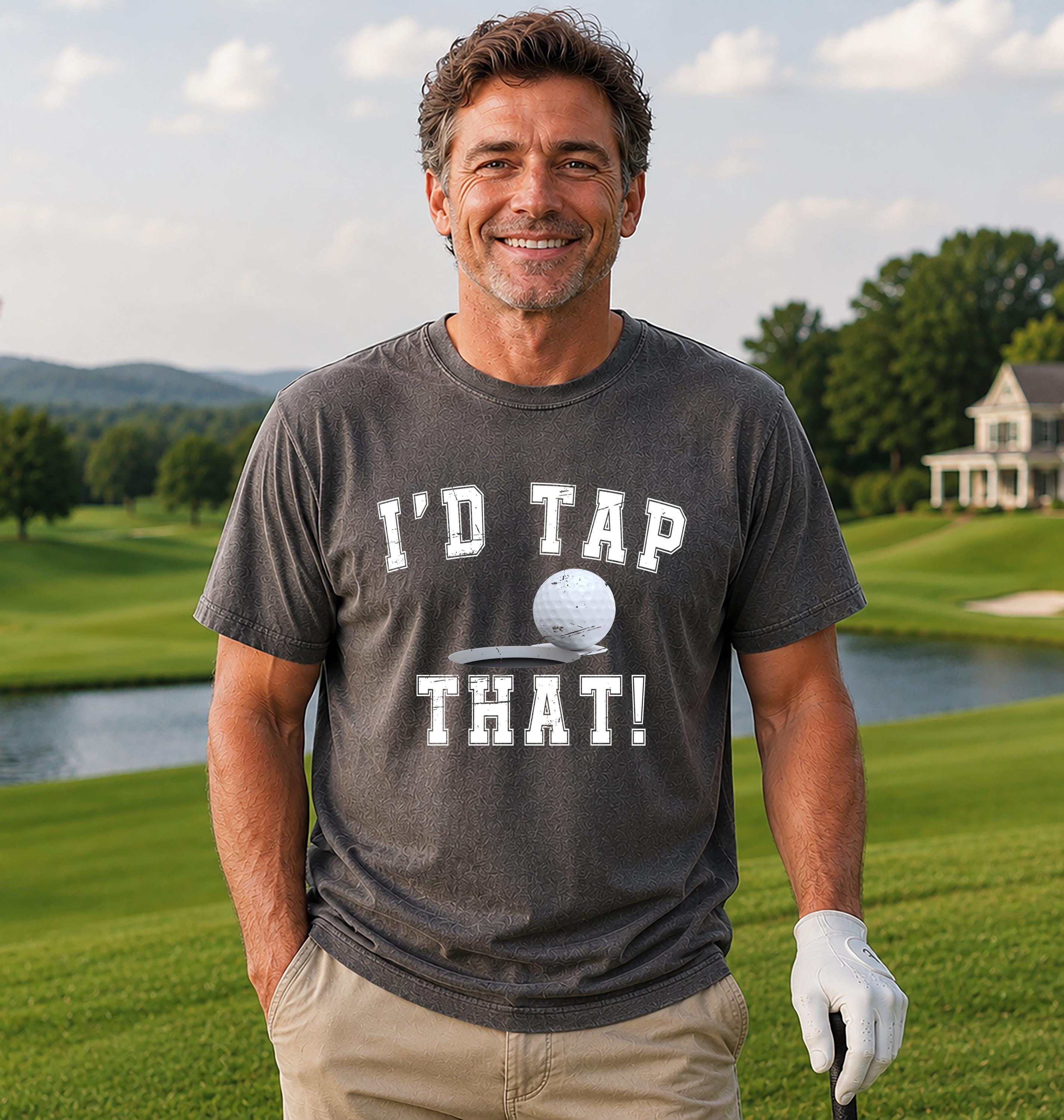 I'd Tap That Golf Shirt, Comfort Colors Golfer Gift - Etsy
