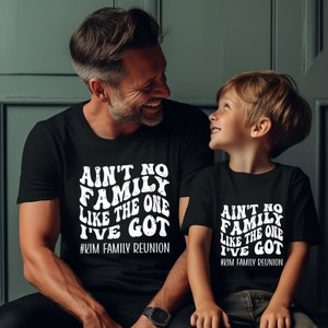 Family Reunion Shirt, CUSTOM Family Reunion, Retro Family Reunion Shirt, Personalized Group Shirt, Ain&#39;t No Family Like the One I Got Shirt